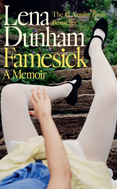Famesick by Lena Dunham