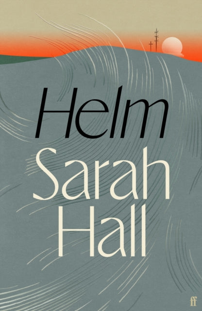 Helm by Sarah Hall