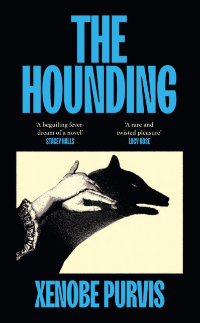 The Hounding by Xenobe Purvis