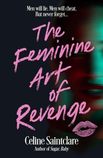The Feminine Art of Revenge by Celine Saintclare