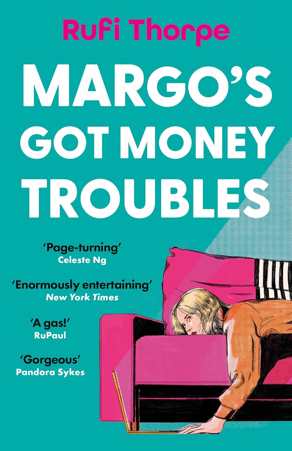 Margo's Got Money Troubles by Rufi Thorpe