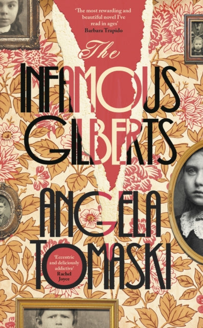 The Infamous Gilberts by Angela Tomaski