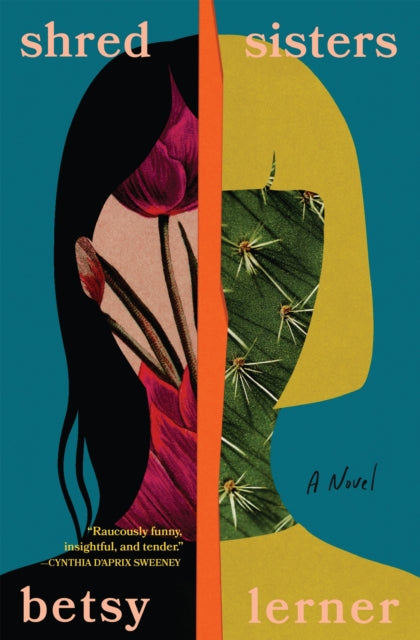 Shred Sisters by Betsy Lerner