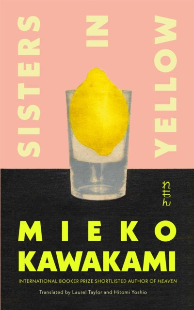 Sisters in Yellow by Mieko Kawakami