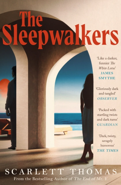 The Sleepwalkers by Scarlett Thomas