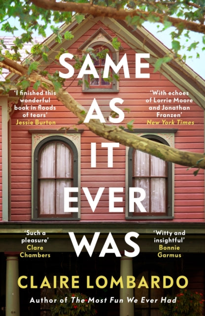 Same As It Ever Was by Claire Lombardo