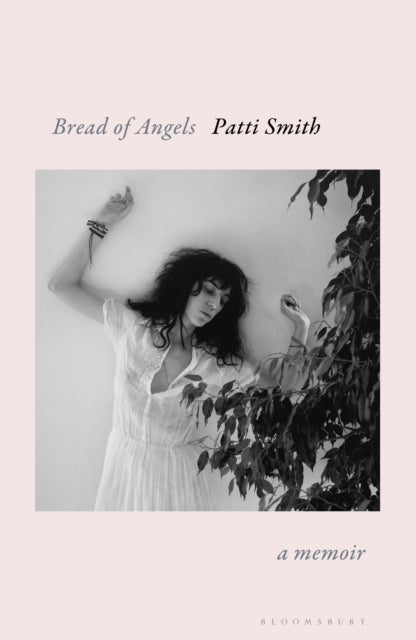 Bread of Angels by Patti Smith