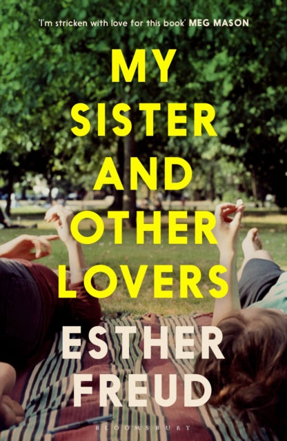 My Sister and Other Lovers by Esther Freud
