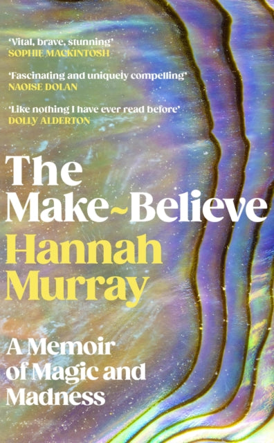 The Make-Believe by Hannah Murray