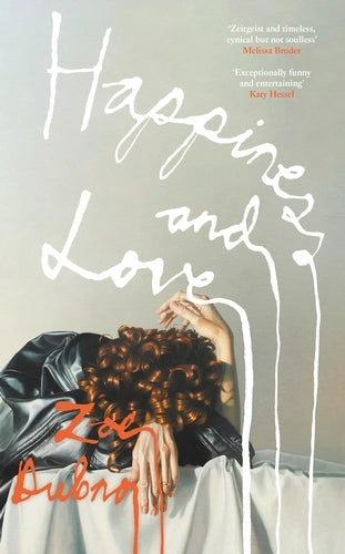 Happiness and Love by Zoe Dubno